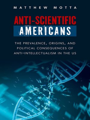 cover image of Anti-Scientific Americans